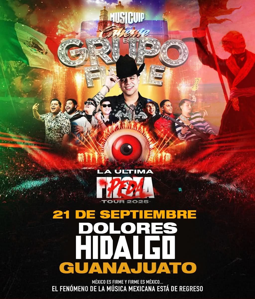 Grupo Firme en Fiestas Patrias Dolores Hidalgo 2025
