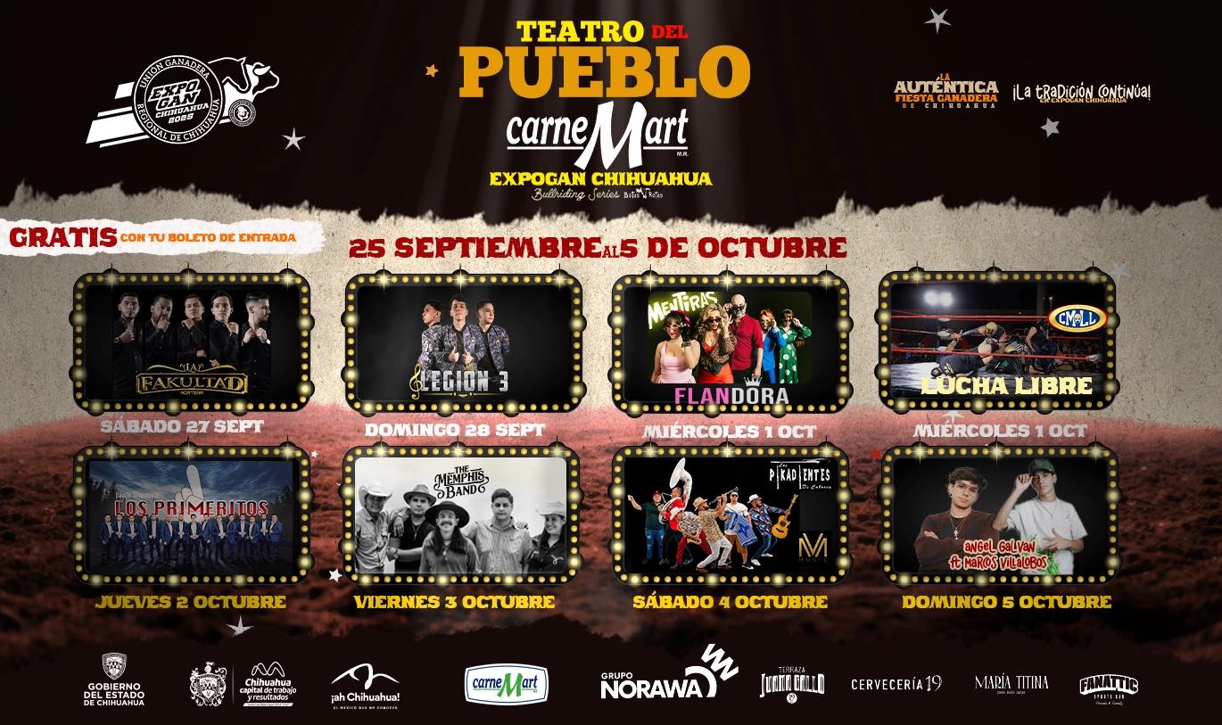 Teatro del Pueblo Expo Ganadera EXPOGAN Chihuahua 2025