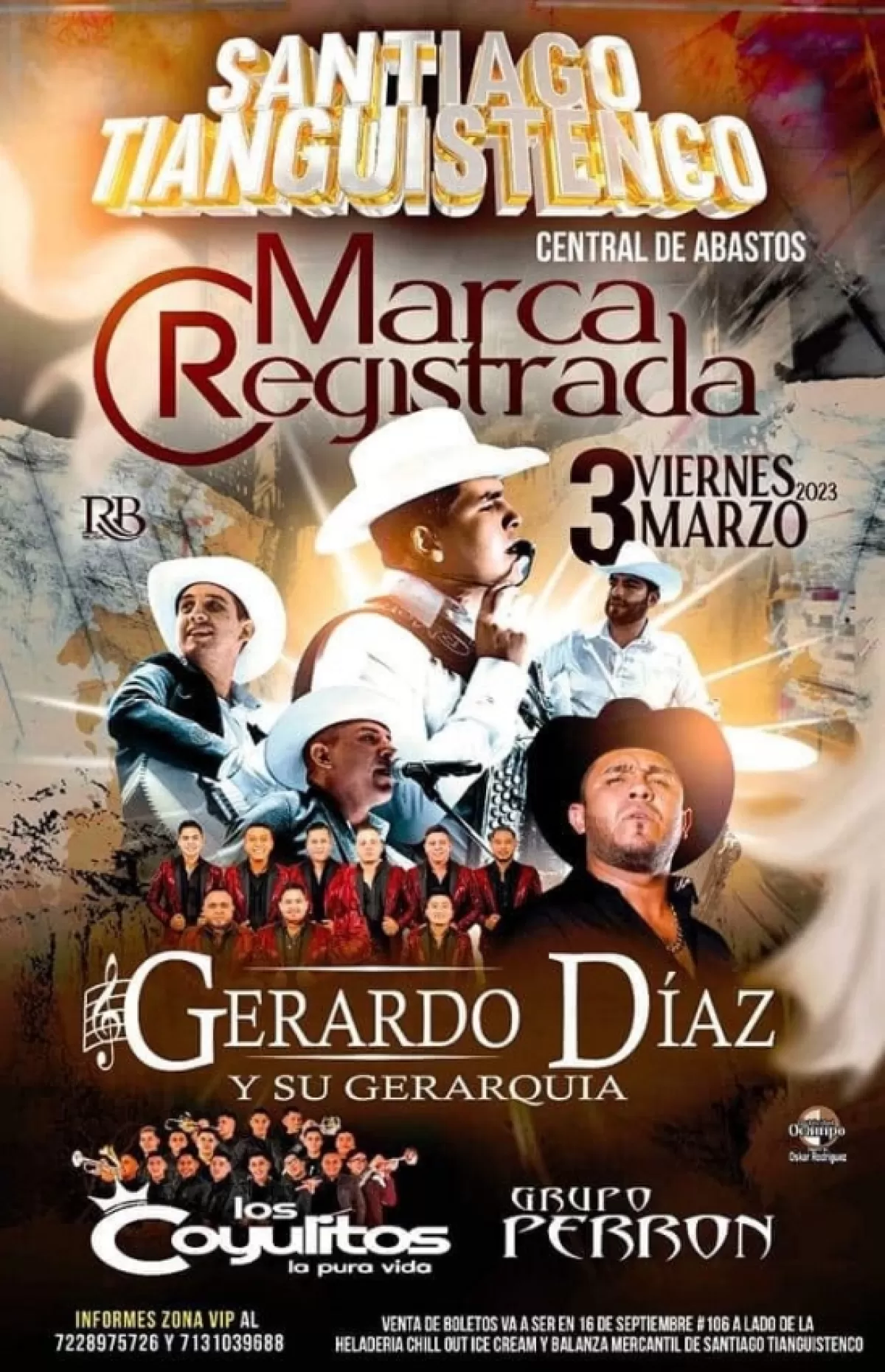 Marca Registrada y Gerardo Díaz en Santiago Tianguistenco, Edomex, Marzo 2023